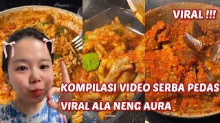 KOMPILASI VIDEO SERBA PEDAS VIRAL ALA NENG AURA !! 😱😱