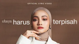 Eltasya - Harus Terpisah (Official Lyric Video)