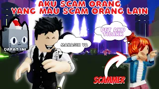 AKU BERHASIL DAPATKAN PET YANG MAU SCAM ORANG DI PET SIMULATOR X ROBLOX INDONESIA