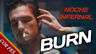 BURN (Noche Infernal) Resumen en MINUTOS | Ctg. Suspenso