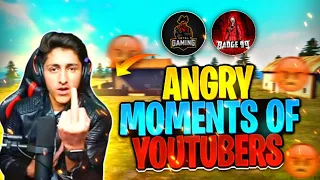 ANGRY MOMENTS OF FREE FIRE YOUTUBERS
