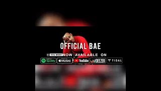 Yiya Mozey - Official Bae ( Audio )