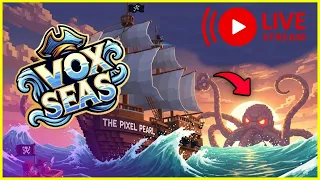 🔴 LIVE - Vox Seas- Do zero ao infinito junto com vocês!