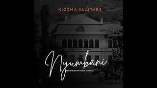 Kigoma AllStars - Nyumbani (Official Audio)