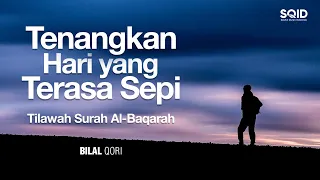 Al-Baqarah - Nahawand & Bayyati | Bilal Qori