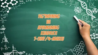 Yig’indining va ayirmaning kvadrati. 7-sinf 4-mavzu