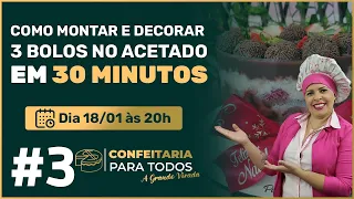AULA 3: Como Montar e Decorar 3 Bolos no Acetado em 30 Minutos $$$ Confeitaria Para Todos