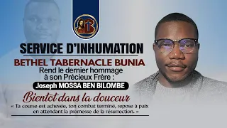 SERVICE DE L'INHUMATION DE JOSEPH MOSSA BEN BILOMBE