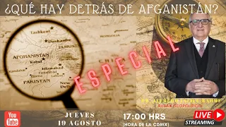 ¿Qué hay Detrás de Afganistán? | Radar Geopolítico | Alfredo Jalife
