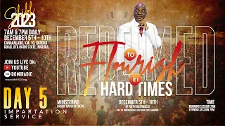 SHILOH 2023: IMPARTATION SERVICE |DAY 5| REDEEMED TO FLOURISH IN HARD TIMES | FAITH TABERNACLE, OTA.