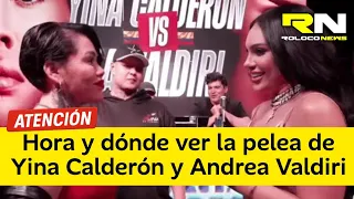 Hora y dónde ver la pelea de Yina Calderón vs Andrea Valdiri - Stream Fighters 4 de Westcol 