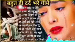 गम भरे गाने प्यार का दर्द 💘💘Dard Bhare Gaane💘💘 Hindi Sad Songs Best of Bollywood ❤️