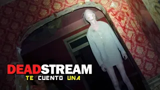 DeadStream, Cuidado Con Donde Haces Streams | EN 9 MINUTOS