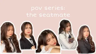 pov series: seatmates
