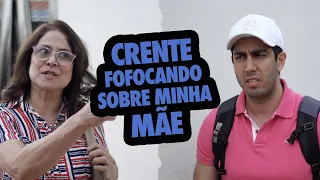 Crente Fofocando sobre MINHA MÃE - Jonathan Nemer