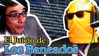 Le hice un JUICIO REAL a todos los BANEADOS