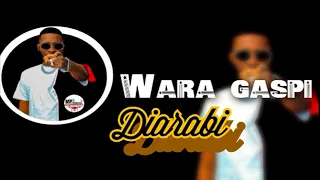 Gaspi wara Diarabi Drill officiel 2022