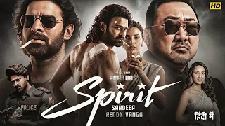 Spirit Full Movie Hindi Dubbed 2026 | Prabhas | Tripti Dimri | Sandeep Reddy | New South Movie