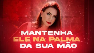 Aula 2 - MANTENHA ELE NA PALMA DA SUA MÃO!