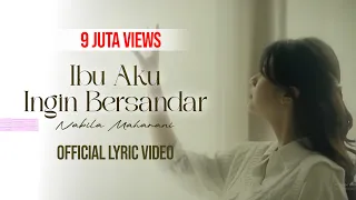 Ibu Aku Ingin Bersandar | Nabila Maharani (Official Lyric Video)
