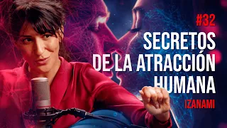 Antropóloga Revela SECRETOS de la Atracción y el Deseo Humano | Izanami - Roca Project 32