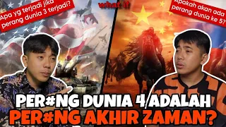 PERANG DUNIA KE 4 = PERANG AKHIR ZAMAN DALAM ISLAM?? APAKAH AKAN ADA PERANG DUNIA KE 5??