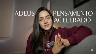 Se o seu pensamento estiver acelerado, esse vídeo é para você...