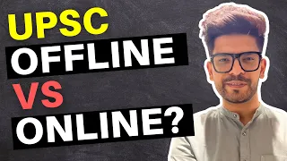 OFFLINE vs ONLINE UPSC Coaching? | Which One is BETTER? (Naman Sir)