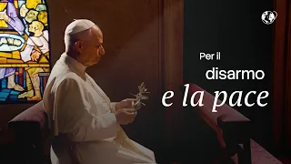 Prega con il Papa: Per il disarmo e la pace | Marzo 2026