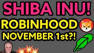 SHIBA INU - ROBINHOOD GOES LIVE ON NOVEMBER 1ST?! SHIBA INU COIN HOLDERS! SHIBA COIN!