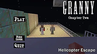 GRANNY CHAPTER 2 HELICOPTER EXIT MINECRAFT GAMEPLAY