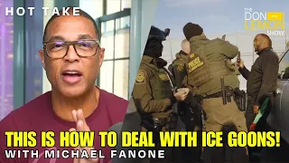 HOT TAKES! - This Is How To Deal With ICE Goons!
