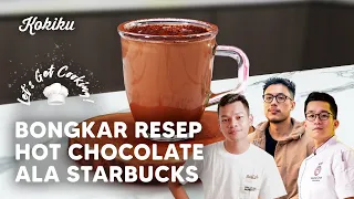 HOT CHOCOLATE ALA STARBUCKS, ANTI GAGAL BIKIN DI RUMAH AJA | LET'S GET COOKING