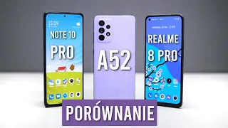 Samsung Galaxy A52 vs Redmi Note 10 Pro vs REALME 8 Pro - PORÓWNANIE i Test - Mobileo [PL]