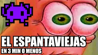 EL ESPANTAVIEJAS EN 3 MIN O MENOS