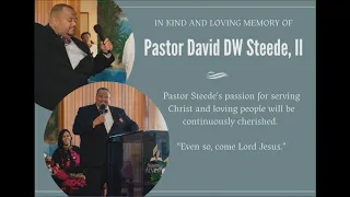 Pastor; David D.W. Steede II ~ Tribute Service (7th September 2024)