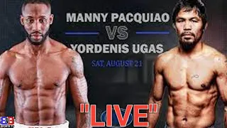 MANNY PACQUIAO VS YORDENIS UGAS LIVE IN ARENA BREAKDOWN !