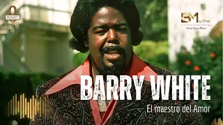 BARRY WHITE - EL MAESTRO DEL AMOR