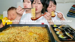 I'm back w.mukbang!! My birth story time!! +6 weeks post delivery