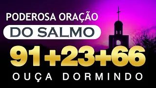 [🙏OUÇA DORMINDO!] SALMOS 91 SALMO 23 SALMO 121 SALMO 66 : 121 VEZES
