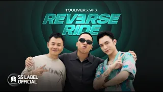 REVERSE RIDE EP.2 | TOULIVER - BINZ - SOOBIN