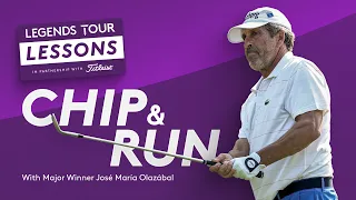 🏆 Legends Tour Lessons | José María Olazábal on the Chip & Run