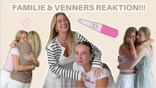 OVERRASKER VORES FAMILIER OG VENNER MED AT JEG ER GRAVID!!!