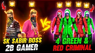 SK SABIR BOSS👑 And 2B Gamer Vs 😡😡 4 Green And Red Criminal Bundle