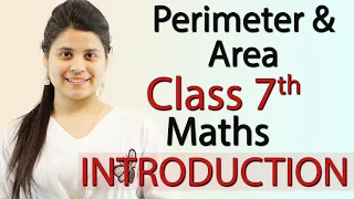 Introduction - Perimeter & Area - Chapter 9, Maths Class 7th - NCERT, CBSE