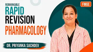 Remarkable Rapid Revision Pharmacology (FMGE Focused) By Dr. Priyanka Sachdev