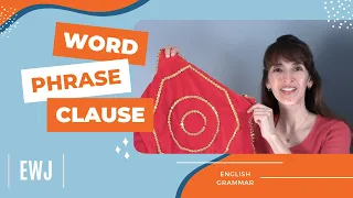 Word, Phrase & Clause: What's the Difference? 👩‍🏫 English Grammar