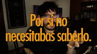 Por si no necesitabas saberlo.