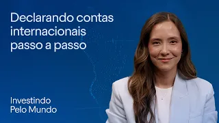 Como declarar contas internacionais no IR 2026 | Investindo pelo Mundo