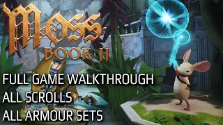 Moss Book 2 Full Walkthrough | Plus All Armour Sets & Scrolls